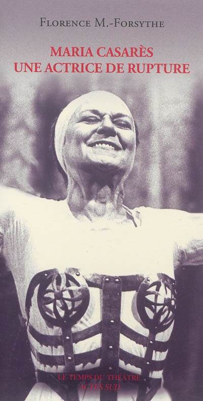 Couverture_Maria Casarès, une actrice de rupture