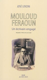 Couverture_Mouloud Feraoun : un écrivain engagé : biographie