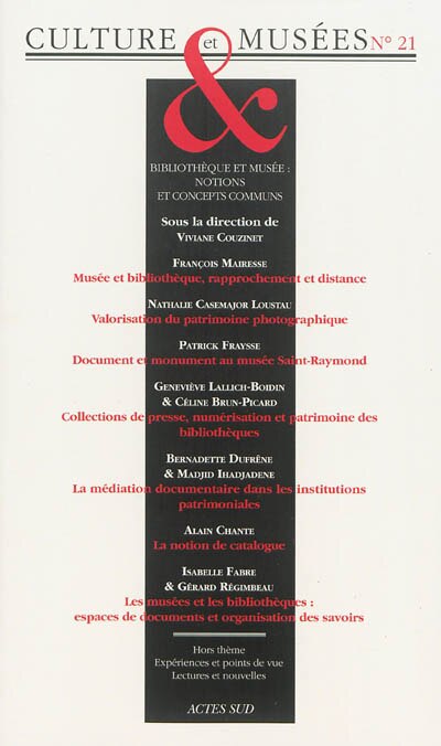 Couverture_Culture & musées, n°21. Bibliothèque et musée : notions et concepts communs