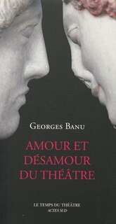 Front cover_Amour et désamour du théâtre