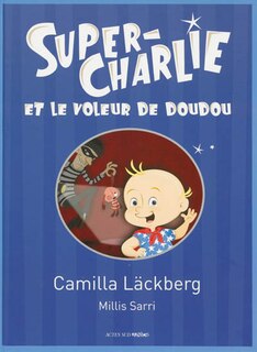 Front cover_Super-Charlie et le voleur de doudou