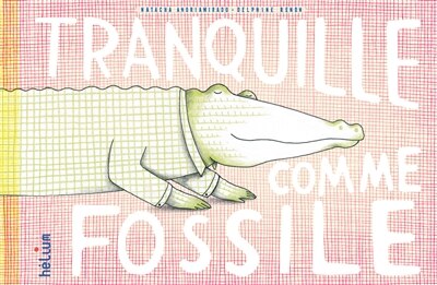 Front cover_Tranquille comme Fossile