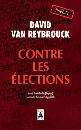 Contre les élections: récit