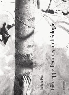 Front cover_Giuseppe Penone, archéologie
