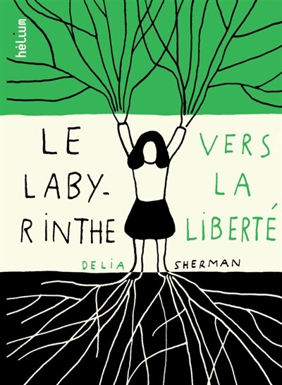 Front cover_Le labyrinthe vers la liberté