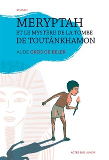 Front cover_Meryptah et le mystère de la tombe de Toutânkhamon