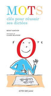 Mots clés pour réussir ses dictées