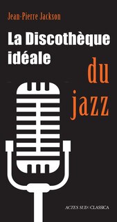Front cover_La discothèque idéale du jazz