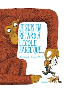Couverture_Je suis en retard à l'école parce que...