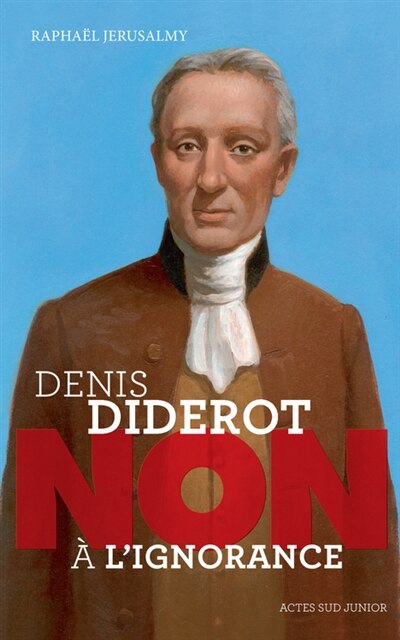 Front cover_Denis Diderot : non à l'ignorance