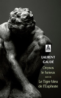 Couverture_Onysos le furieux ; Le tigre bleu de l'Euphrate