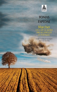 Front cover_Marcher ou L'art de mener une vie déréglée et poétique
