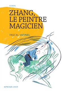 Front cover_Zhang, le peintre magicien