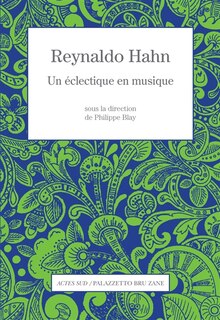 Front cover_Reynaldo Hahn : un éclectique en musique