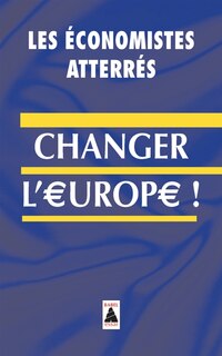 Couverture_Changer l'Europe !