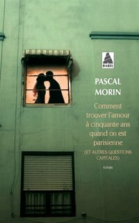Front cover_Comment trouver l'amour à cinquante ans quand on est parisienne (et autres questions capitales)
