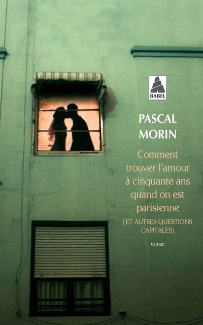 Front cover_Comment trouver l'amour à cinquante ans quand on est parisienne (et autres questions capitales)