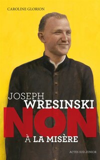 Front cover_Joseph Wresinski : non à la misère