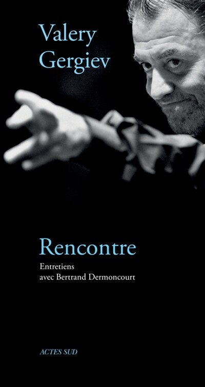 Front cover_Valery Gergiev, rencontre