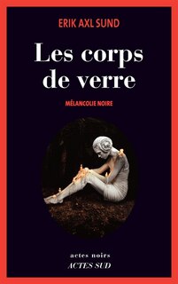 Front cover_Les corps de verre : mélancolie noire