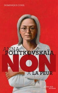 Front cover_Anna Politkovskaïa : non à la peur