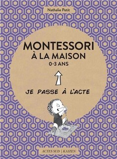 Couverture_Montessori &agrave; la maison, 0-3 ans