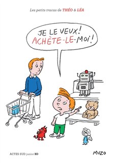 Front cover_Je le veux ! Achète-le moi !