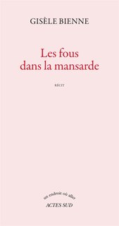 Front cover_Les fous dans la mansarde