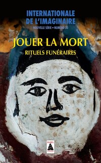 Front cover_Internationale de l'imaginaire, nouvelle série, n°30. Jouer la mort