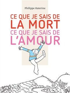 Couverture_Ce que je sais de la mort, ce que je sais de l'amour