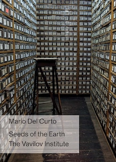 Couverture_Seeds of the Earth : the Vavilov Institute