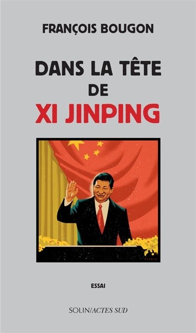 Front cover_Dans la tête de Xi Jinping