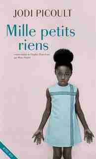 MILLE PETITS RIENS by Jodi Picoult