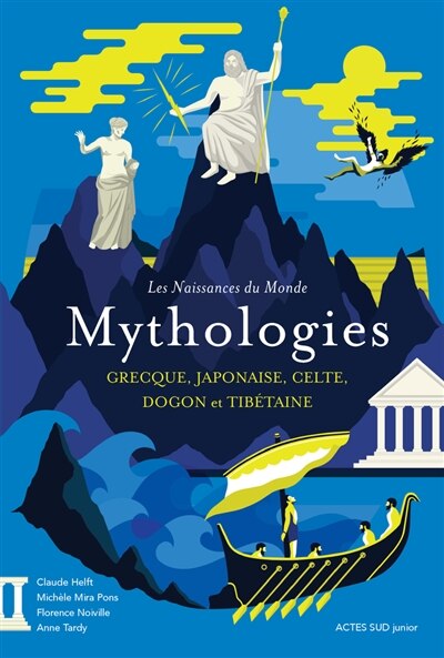 Couverture_Mythologies grecque, japonaise, celte, dogon et tibétaine