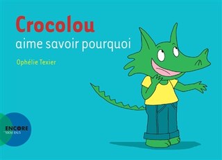 Couverture_Crocolou aime savoir pourquoi