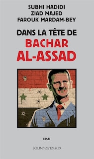 Couverture_Dans la tête de Bachar al-Assad