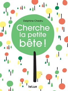 Couverture_Cherche la petite b&ecirc;te !