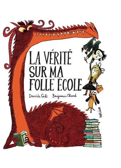 Couverture_LA VÉRITÉ SUR MA FOLLE ÉCOLE