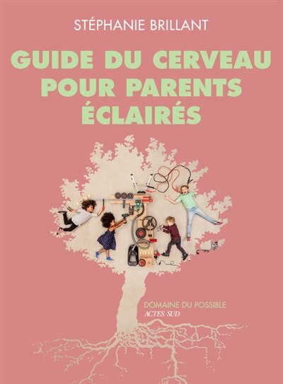 Front cover_Guide du cerveau pour parents éclairés