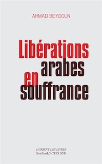 Front cover_Libérations arabes en souffrance