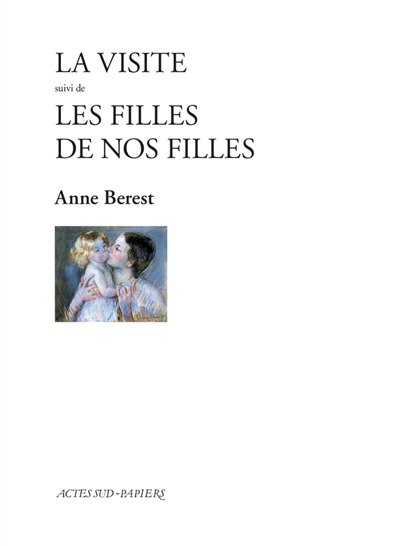 Couverture_La visite ; Les filles de nos filles
