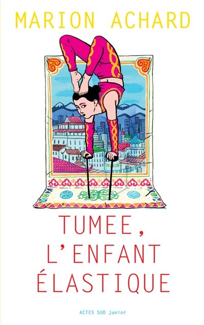 Front cover_Tumee, l'enfant élastique