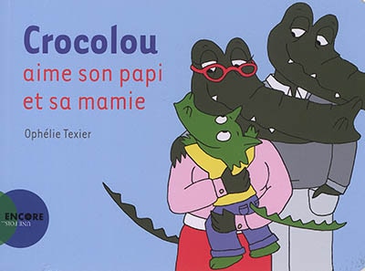 Front cover_Crocolou aime son papi et sa mamie