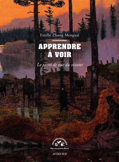 Front cover_Apprendre à voir : le point de vue du vivant