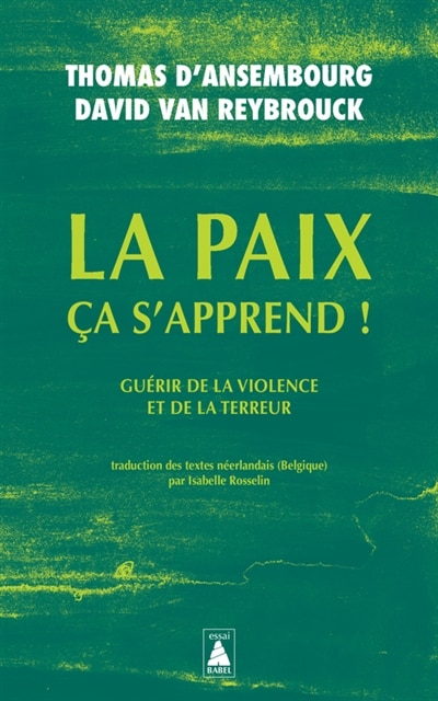Front cover_La paix, ça s'apprend ! : guérir de la violence et de la terreur : essai