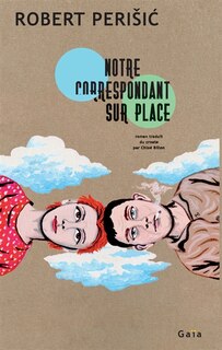 Front cover_Notre correspondant sur place