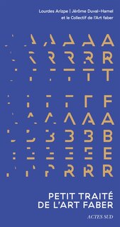 Couverture_Petit traité de l'Art faber : quand les arts racontent les mondes économiques autant qu'ils les façonnent
