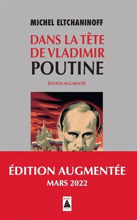 Dans la tête de Vladimir Poutine: essai