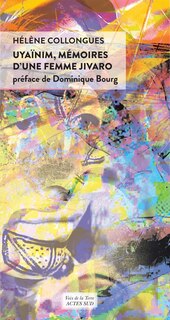 Front cover_Uyaïnim, mémoires d'une femme jivaro