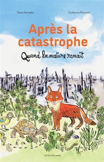 Couverture_Après la catastrophe : quand la nature renaît